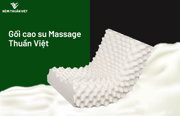 Gối cao su Massage Thuần Việt